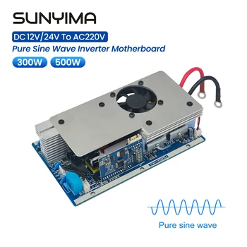 SUNYIMA 12V/24V 300W 500W Pure Sine Wave Inverter Board DC to AC 50HZ Pārveidotāja plates